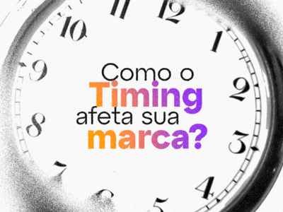 Timing no Marketing: Como o Tempo de Reação afeta sua marca?